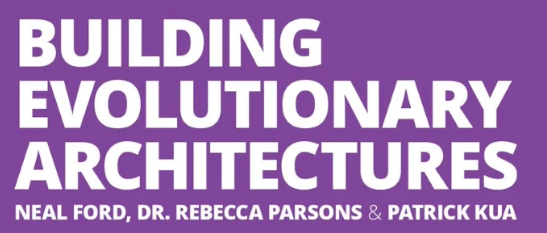 Building Evolutionary Architectures